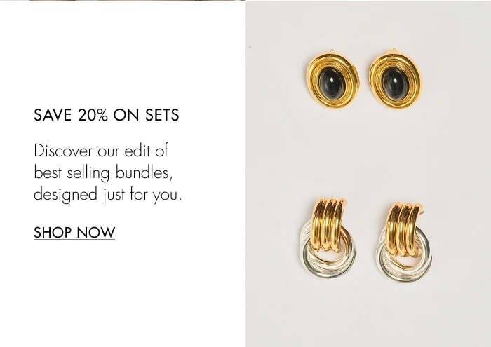 SAVE 20% ON SETS