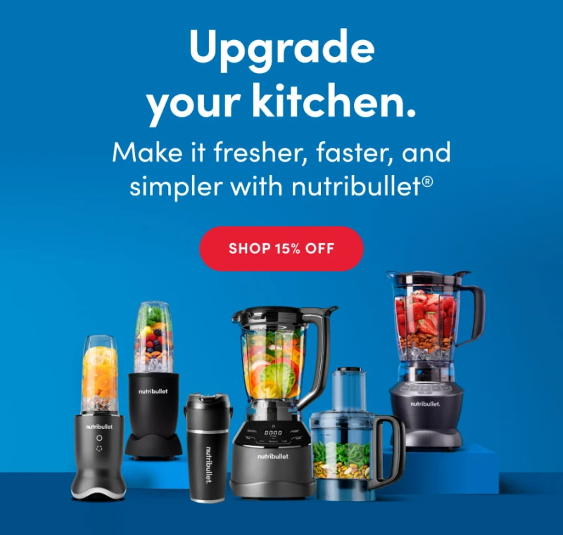 Upgrade your kitchen. Make it fresher, faster, and simpler with nutribullet | Shop 15% OFF