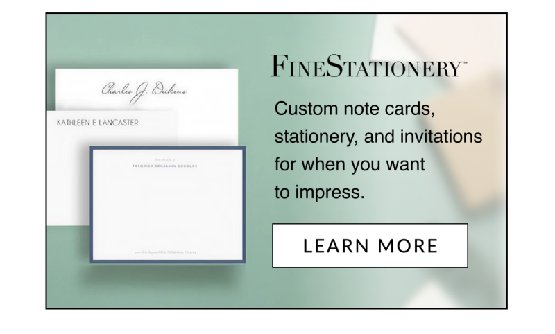 Fine Stationery - Custom note cards, stationery, and invitations for when you want to impress. [Learn More]