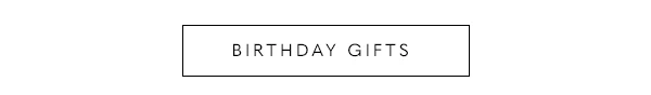 Birthday Gifts