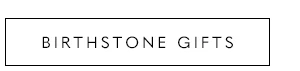 Birthstone Gifts