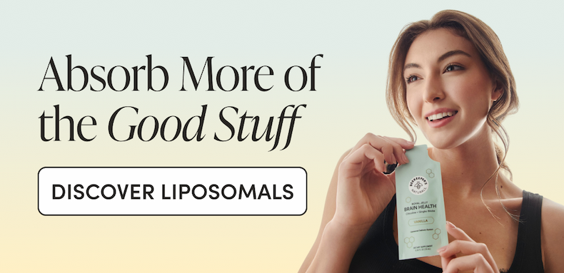 Absorb More of the Good Stuff CTA: DISCOVER LIPOSOMALS  
