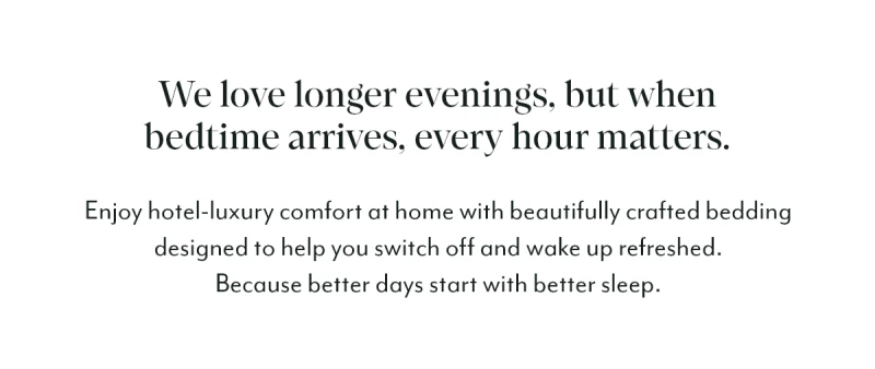 We love longer evenings, but when bedtime arrives, every hour matters.