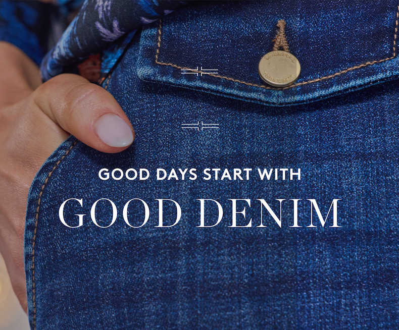 Good days start with good denim