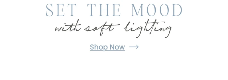 SET THE MOOD