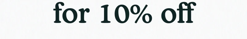 For 10% Off