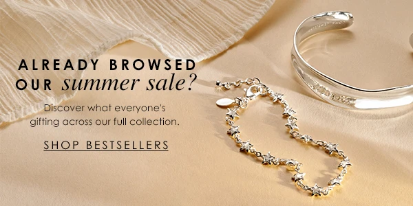 Already Browse Our Summer Sale? Discover what everyone's gifting across our full collection. Shop Bestsellers