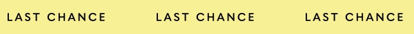 LAST CHANCE