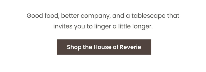Shop the House of Reverie