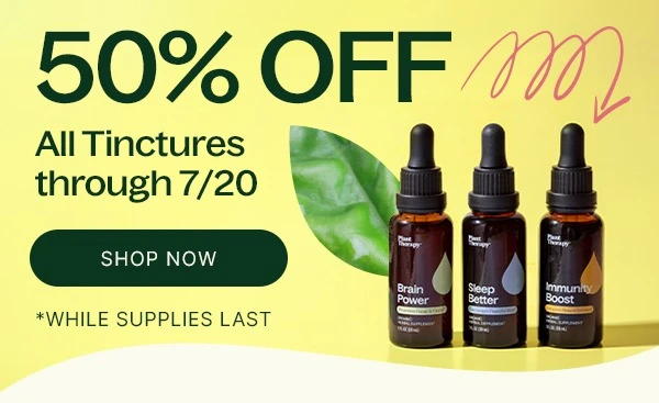 50% Off All Tinctures