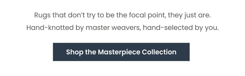 Shop the Masterpiece Collection