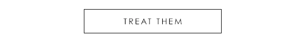 Treat Them