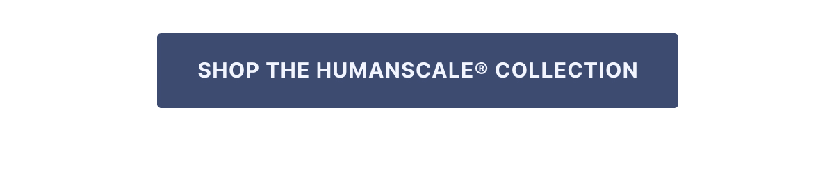 shop the entire humanscale collection
