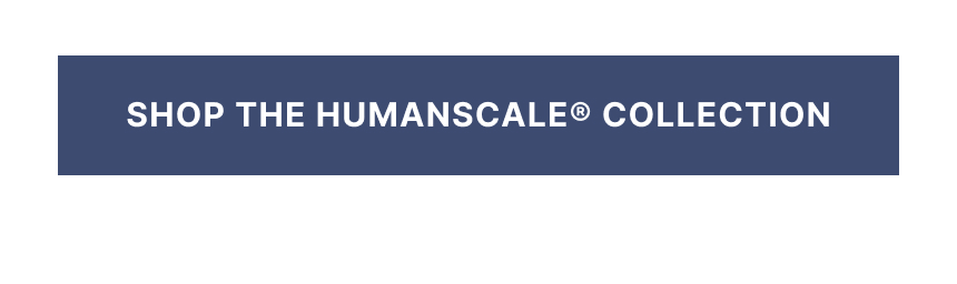 shop the entire humanscale collection