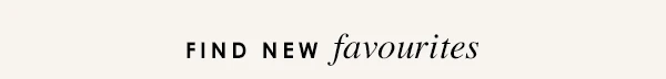 Find New Favourites