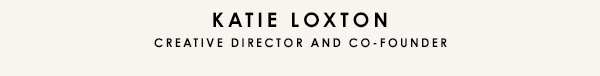 Katie Loxton - Creative Director and Co-Founder