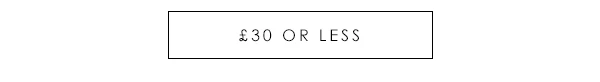 £30 or less