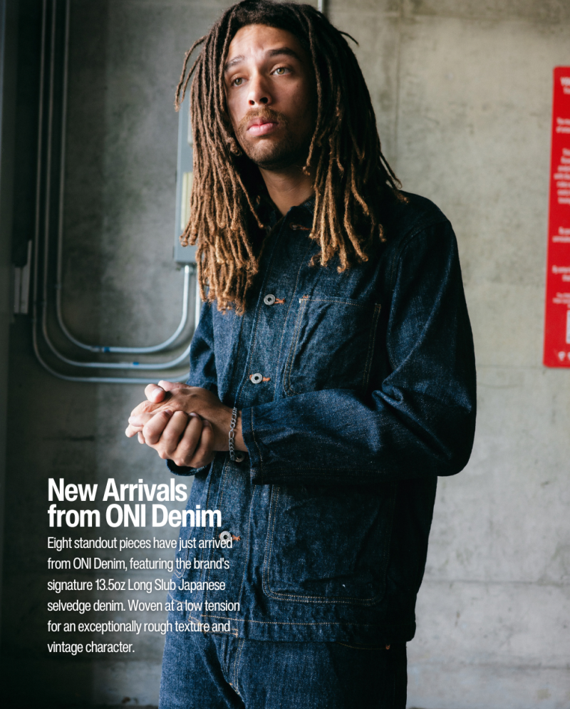 New Arrivals from ONI Denim