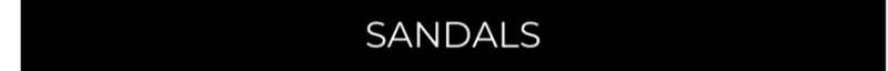 SANDALS