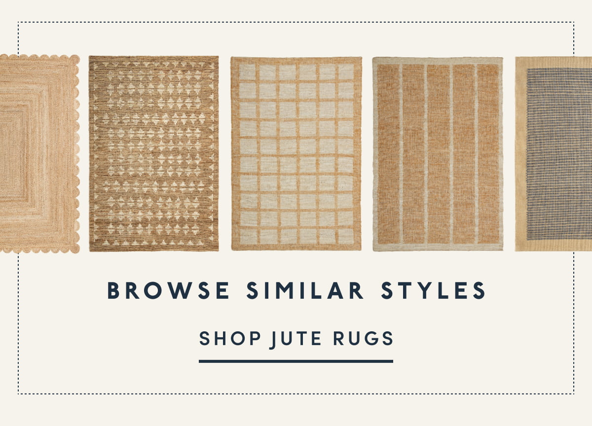 Browse similar styles | SHOP JUTE RUGS