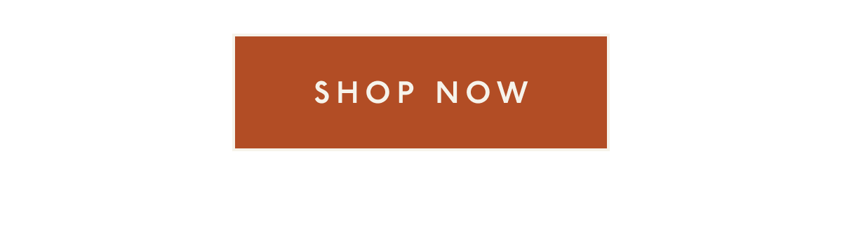 [ SHOP NOW ]