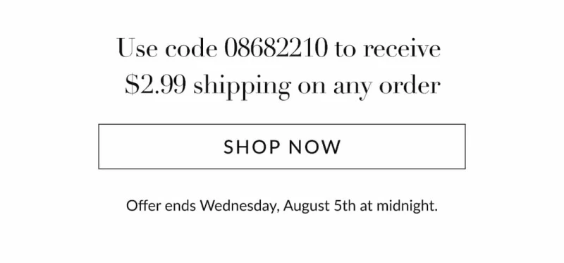 $2.99 shipping on any order