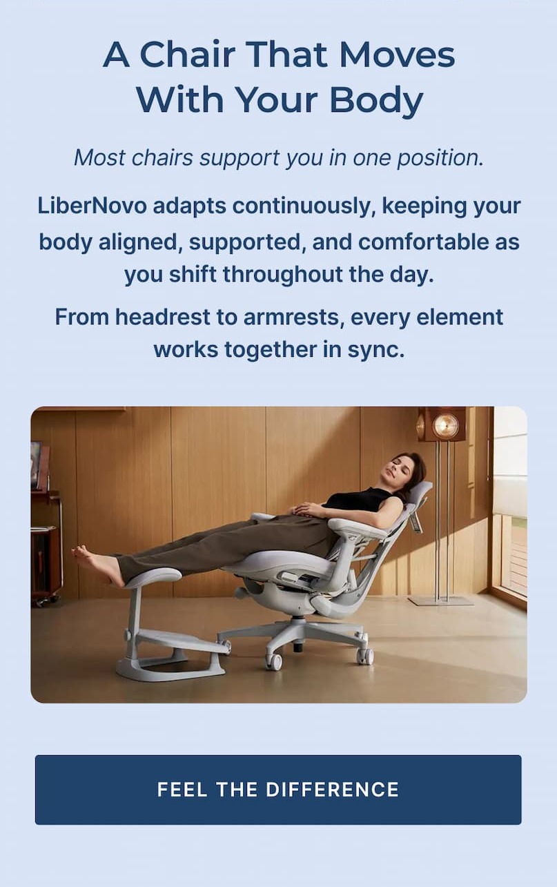 most chairs support you in one position. this adapts continuously.
