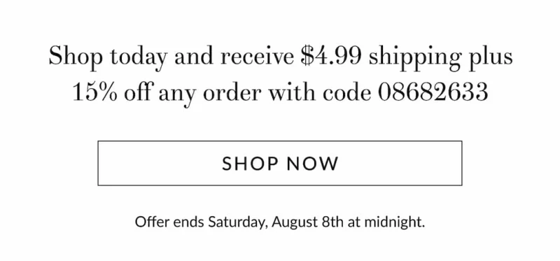 $4.99 shipping plus 15% off any order [Click here to Shop now]
