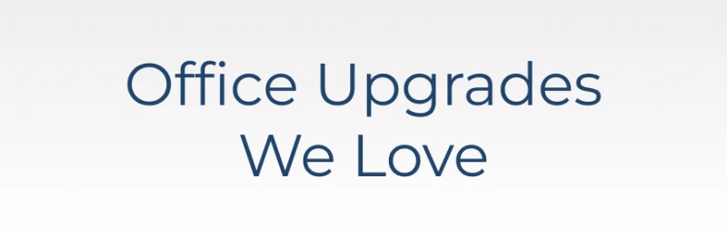 office upgrades we love