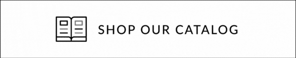 SHOP OUR CATALOG