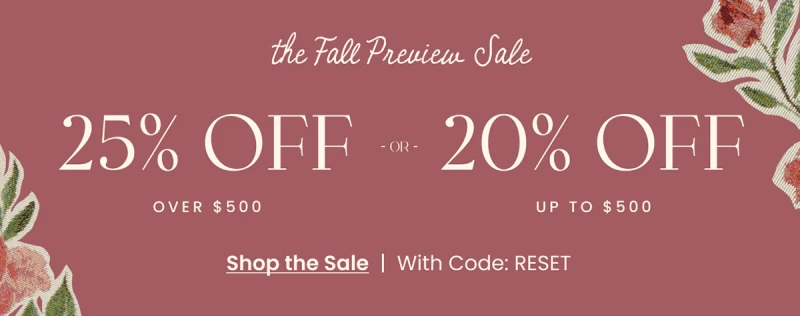 25% Off over $500 or 20% Off upto $500