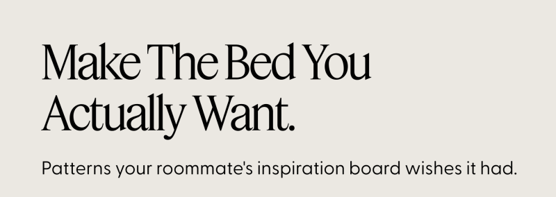 Make The Bed You Actually Want.