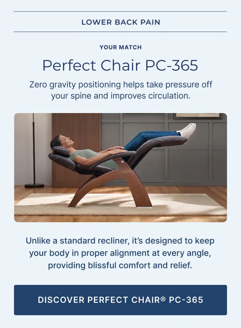 unlike a standard recliner, it's designed to keep your body in alignment unlike a standard recliner, it's designed to keep your body in alignment