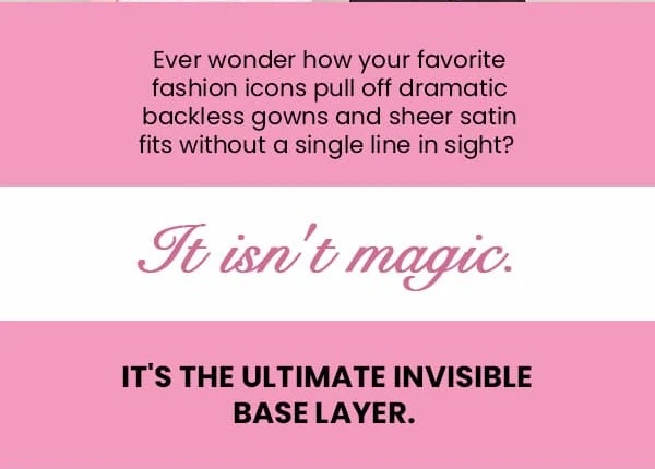 THE ULTIMATE INSIVIBLE BASE LAYER