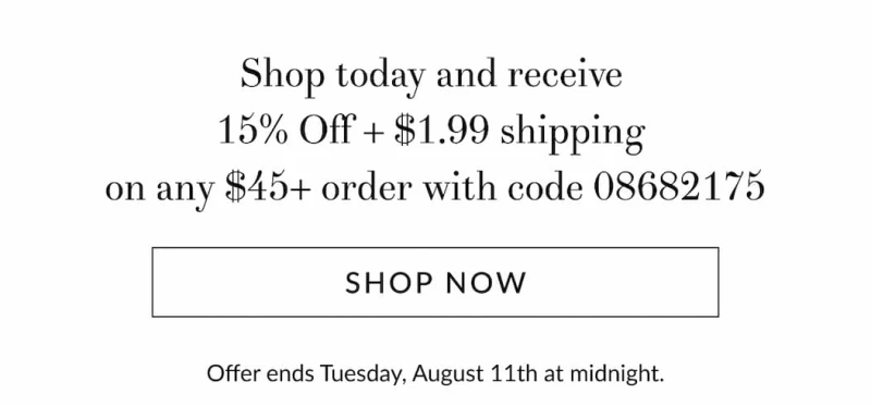 $1.99 shipping plus 15% off any $45+ order [Click here to Shop now]