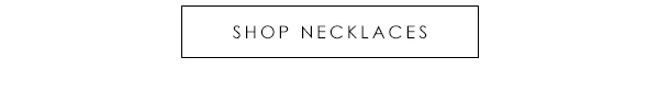 Shop Necklaces