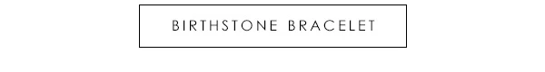 Birthstone Bracelet