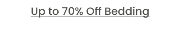 Up to 70% Off Bedding