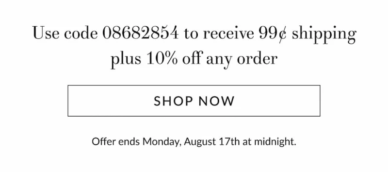 99 cent shipping plus 10% off any order [Click here to Shop now]