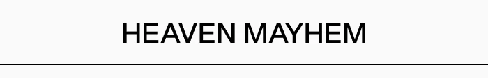 Heaven Mayhem On You