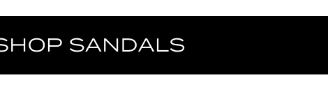 SHOP SANDALS