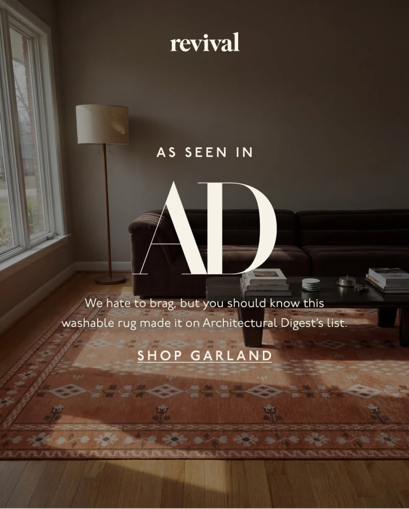 Revival | As seen in AD | We hate to brag, but you should know this washable rug made it on Architectural Digest’s list. | SHOP GARLAND