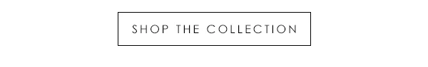Shop The Collection