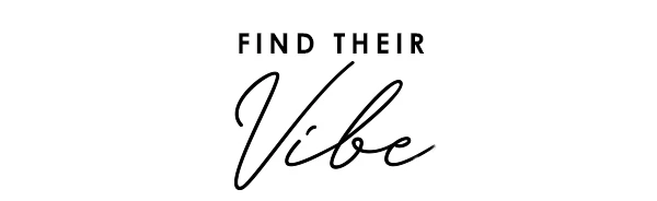 Find Their Vibe