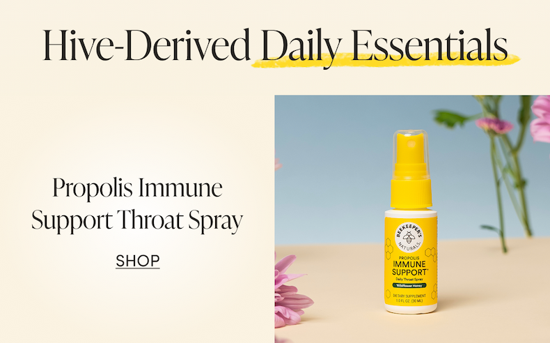 Hive-Derived Daily Essentials  Propolis Immune Support Throat Spray CTA: SHOP