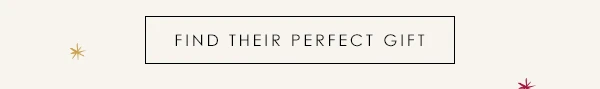 Find Their Perfect Gift