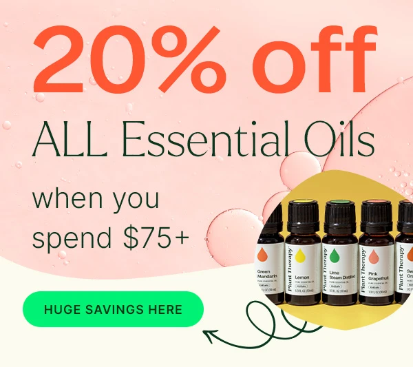 20% Off Essential Oils When You Spend $75+