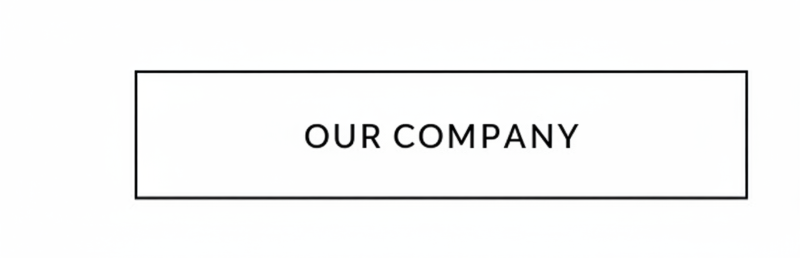 A rectangle with the text "OUR COMPANY" inside.