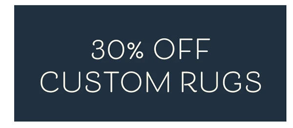 30% Off Custom Rugs