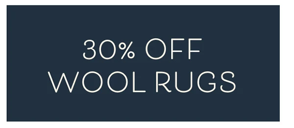30% Off Wool Rugs